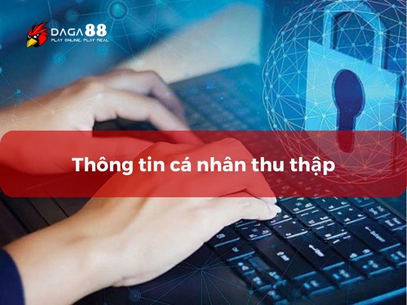 Chính sách bảo mật đề cập thông tin thu thập từ người dùng Chính sách bảo mật đề cập thông tin thu thập từ người dùng